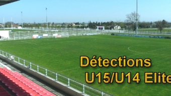 Détections U15/U14 Elite : les 4, 11 et 18 juin à 17h00
